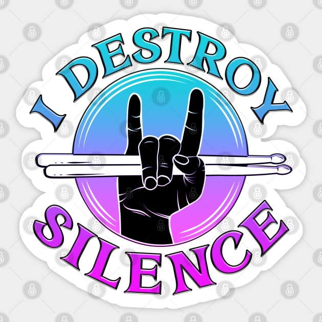 I Destroy Silence Drummer Blues Sticker by Shawnsonart